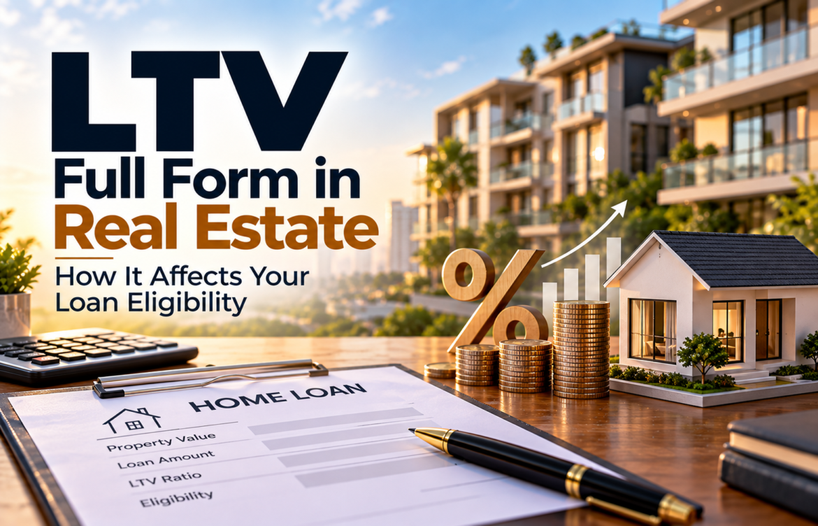 LTV full form in home loan showing loan to value ratio and property financing